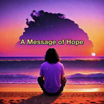 A MESSAGE OF HOPE (Bonus) | EPISODE: 125