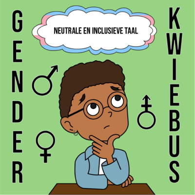 Gender voor Dummies #9 Taal: neutrale en inclusieve taal