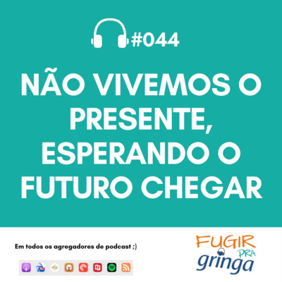 Fugir pra Gringa