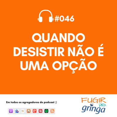 Fugir pra Gringa