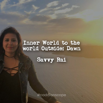 Inner world to the world outside : Dawn