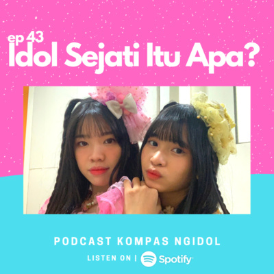 Idol Sejati Itu Apa? episode artwork