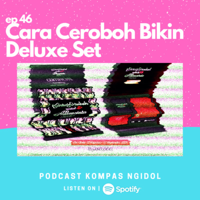 Cara Ceroboh Bikin Deluxe Set episode artwork