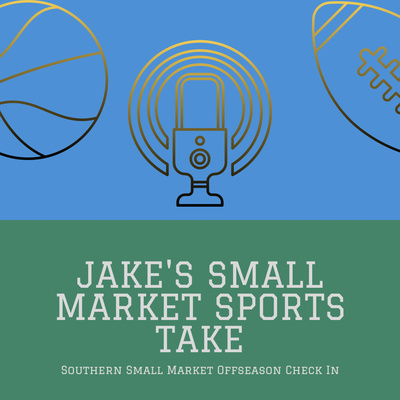 Jake’s Small Market Sports Take