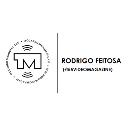 Trocando Manobras Cast #06 - Rodrigo Feitosa