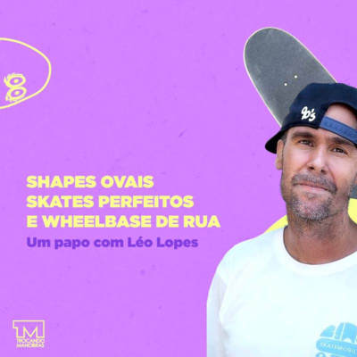 Leo Lopes Careca e os Shapes Ovais