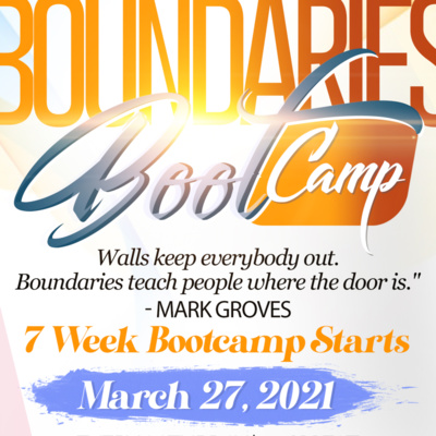 Boundaries Boot Camp Week 2: Developing the Blueprint.