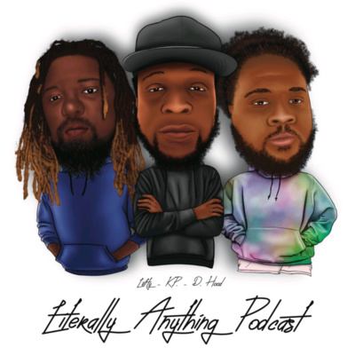 Literally Anything Podcast, Podcast For The People