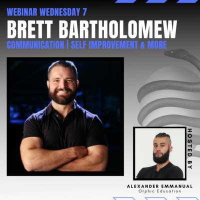 Brett Bartholomew: Mastering Communication & Self Improvement - Webinar Wednesday #7