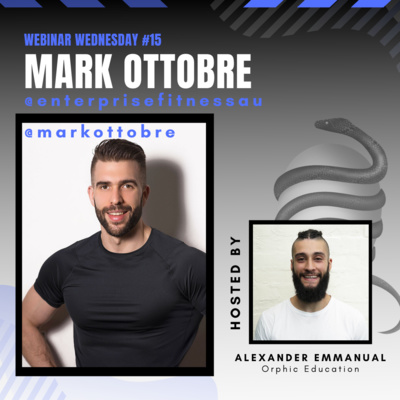 Mark Ottobre: Personal Training, Personal Developmenht & Growth - Webinar Wednesday #15