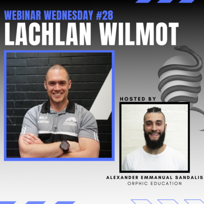 Lachlan Wilmot: Qualities of a Great Coach, Conflict Resolution & Programming | Orphic Podcast #28 