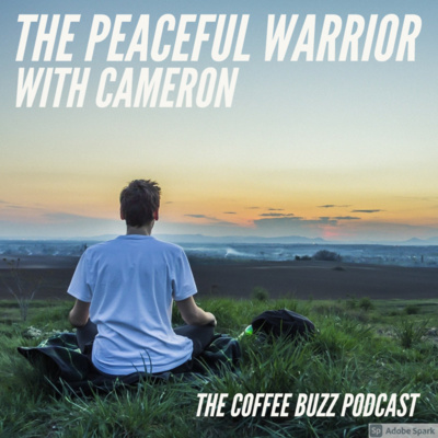 The Peaceful Warrior with Cameron