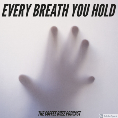 Every Breath You Hold