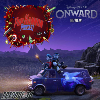 Episode 36 | Disney/Pixar's Onward