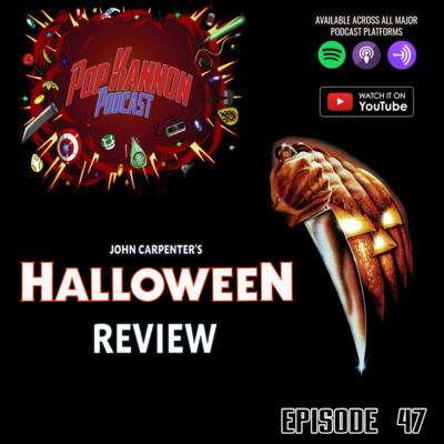 Episode 47 | John Carpenter's Halloween (1978)