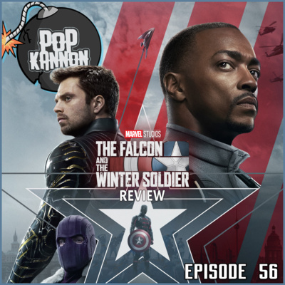 Episode 56 | The Falcon and the Winter Soldier