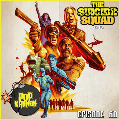 Episode 60 | The Suicide Squad