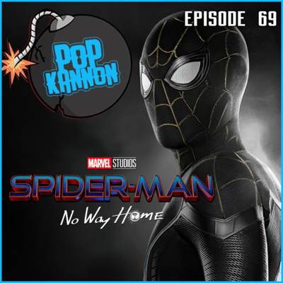 Episode 69 | Spider-Man No Way Home