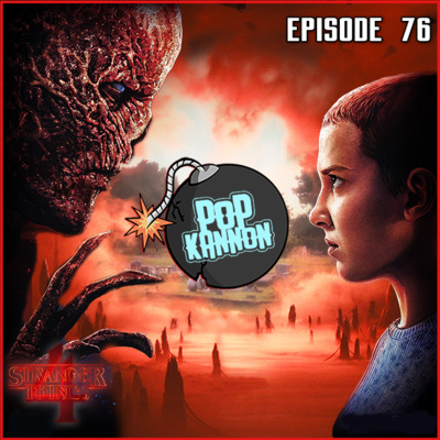 Episode 76 | Stranger Things 4