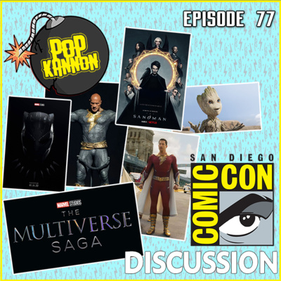 Episode 77 | San Diego Comic Con 2022