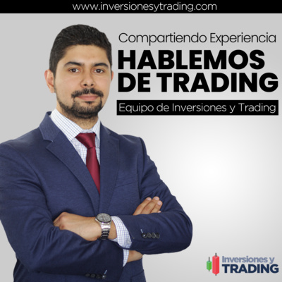 Cap.1 Hablemos de Trading con Javier Rojas - Perdí Todo haciendo Trading ..y mucho más episode artwork