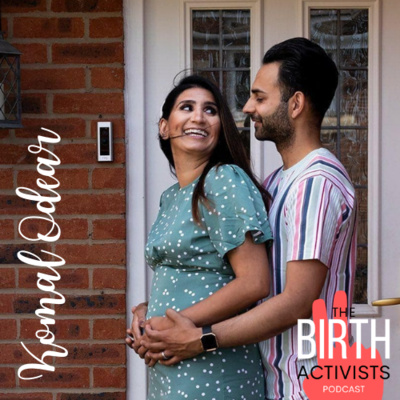 S1 E14: Komal Odear - Pregnant in the Pandemic