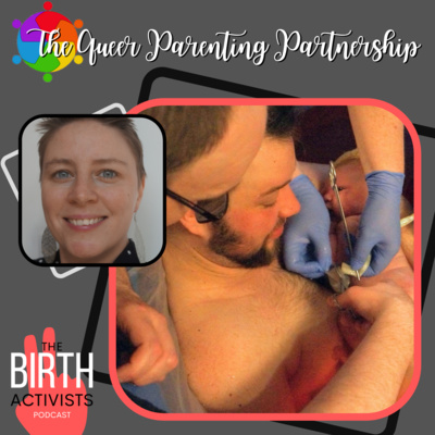 S2 E11: The Queer Parenting Partnership with Maeve & Jacob