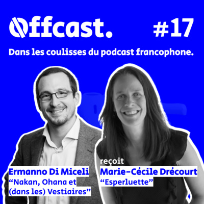 17. Marie-Cécile Drécourt (Esperluette) reçue par Ermanno Di Miceli (Nakan, Ohana, (dans les) Vestiaires)