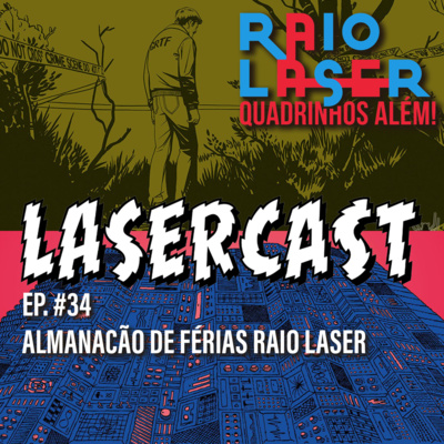 #34 - Almanacão de Férias Raio Laser