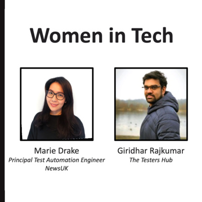 #4. Women in Tech with Marie Drake - Principal Test Automation Engineer