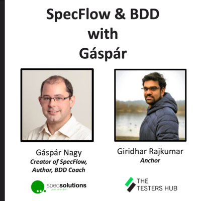 #10. SpecFlow & BDD with Gáspár Nagy, the creator of SpecFlow