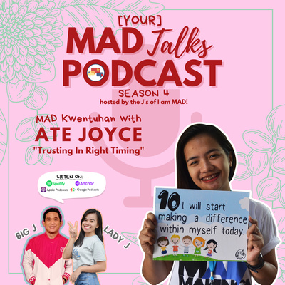 MAD Kwentuhan 84 with Ate Joyce: "Trusting in Right Timing"