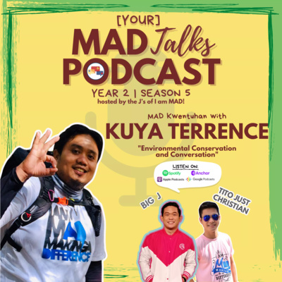 MAD Kwentuhan 88 with Kuya Terence: “Environmental Conservation and Conversation”