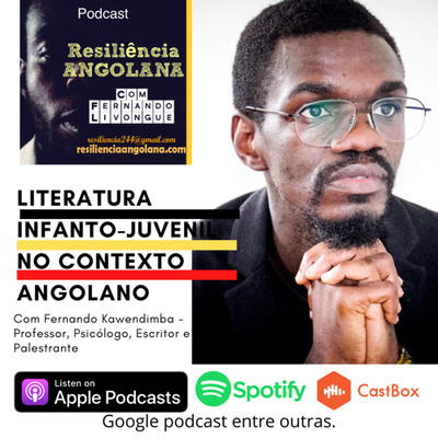 Temporada 4 - Episódio 6: Literatura Infanto-juvenil no contexto Angolano.