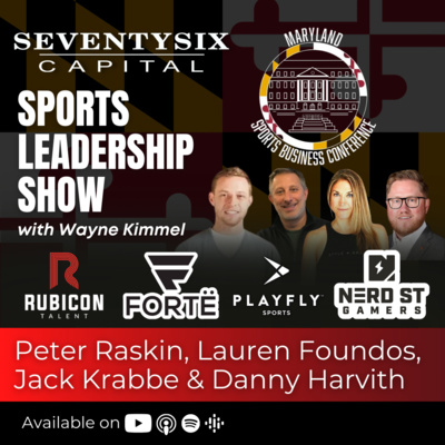 115) "Game-Changing Technologies" by SeventySix Capital - SeventySix Capital Sports Leadership Show