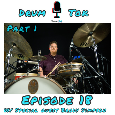 #18: Part 1 - 5 ways to improve your drum recording w/ special guest Brody Simpson