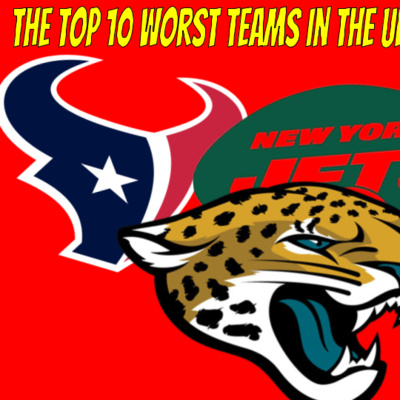 #171 The Top 10 Worst Teams In The Upcoming 2021 NFL Season #171 The Top 10 Worst Teams In The Upcoming 2021 NFL Season