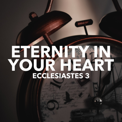 ARE Bible Study - Ecclesiastes 3: Eternity In Your Heart episode artwork