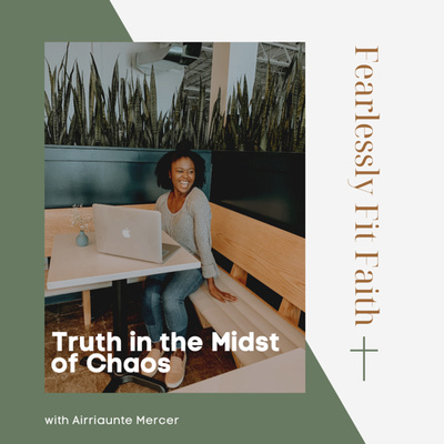 52: Truth in the Midst of Chaos