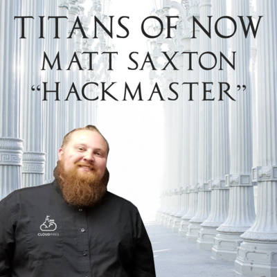 021 - Matt "Hackmaster" Saxton