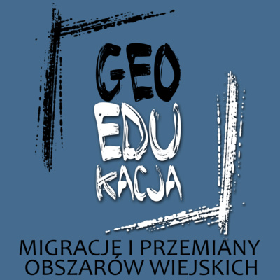 Migracje i przemiany obszarów wiejskich (klasa 7 SP) episode artwork
