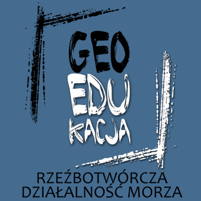 Rzeźbotwórcza działalność morza (klasa 1 LO)