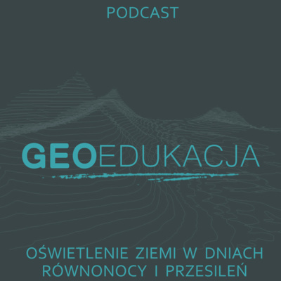 Oświetlenie Ziemi w dniach równonocy i przesileń (klasa 1 LO)