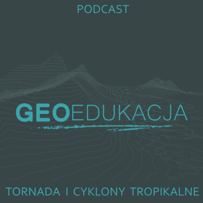 Tornada i cyklony tropikalne (klasa 8 SP) episode artwork