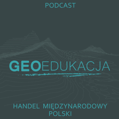 Handel międzynarodowy Polski (klasa 7 SP) episode artwork