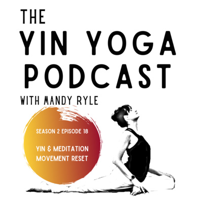 Yin & Meditation: Movement Reset