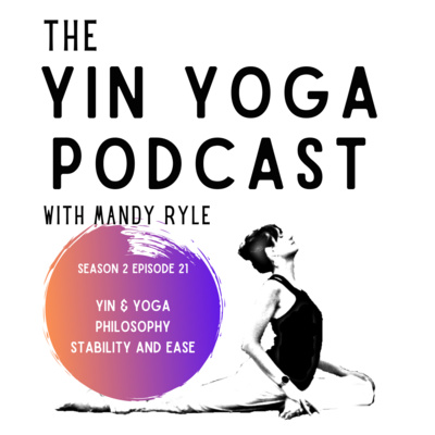 Yin & Yoga Philosophy: Stable and Easeful