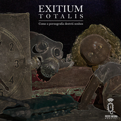 #006 NOFAP Series | Exitium Totalis - Como a pornografia destrói sonhos episode artwork
