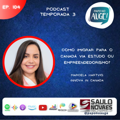 Ep. 104 - Como imigrar para o Canadá via estudo ou empreendedorismo? episode artwork