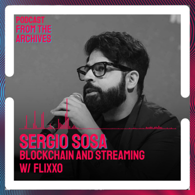 Sergio Sosa On Blockchain And Streaming With Flixxo